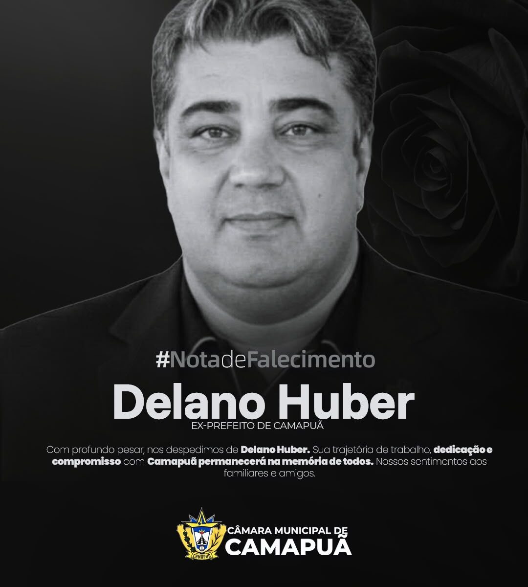 Câmara Municipal de Camapuã manifesta pesar pelo falecimento do ex-prefeito Delano Huber